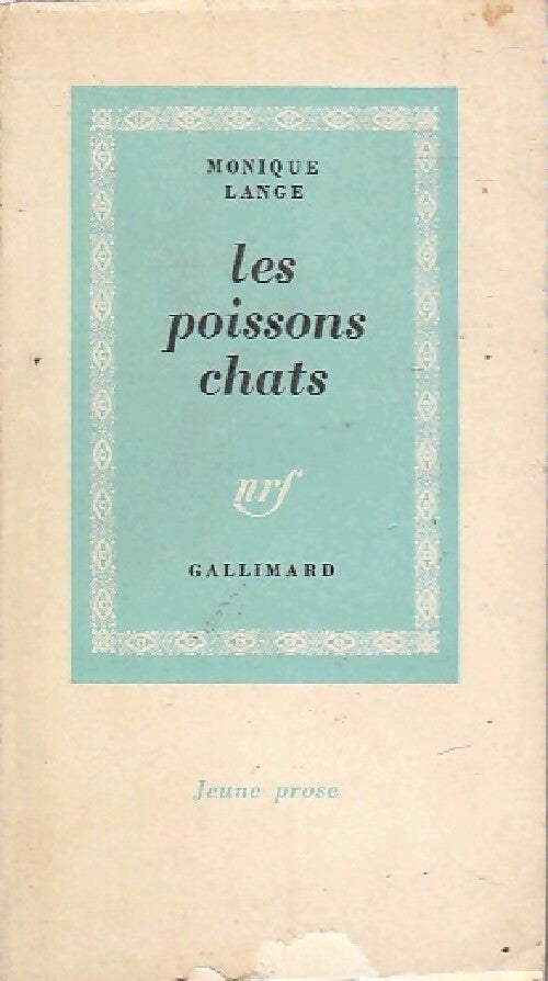 Les poissons chats - Monique Lange - Livre