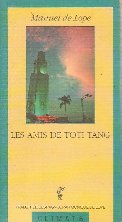 Livrenpoche : Les amis de Toti Tang - Manuel De Lope - Livre