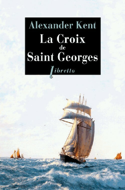 Livrenpoche : La croix de Saint Georges - Alexander Kent - Livre