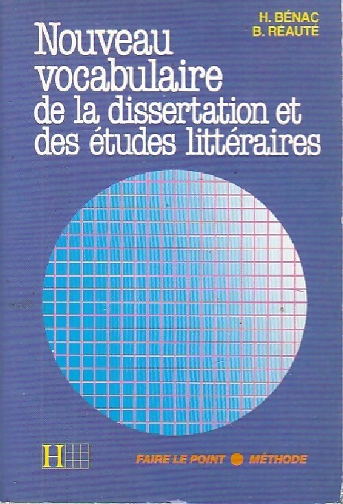 Livrenpoche : Nouveau vocabulaire de la dissertation et des études littéraires - Henri Bénac - Livre