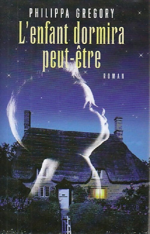 Livrenpoche : L'enfant dormira peut-être - Philippa Gregory - Livre