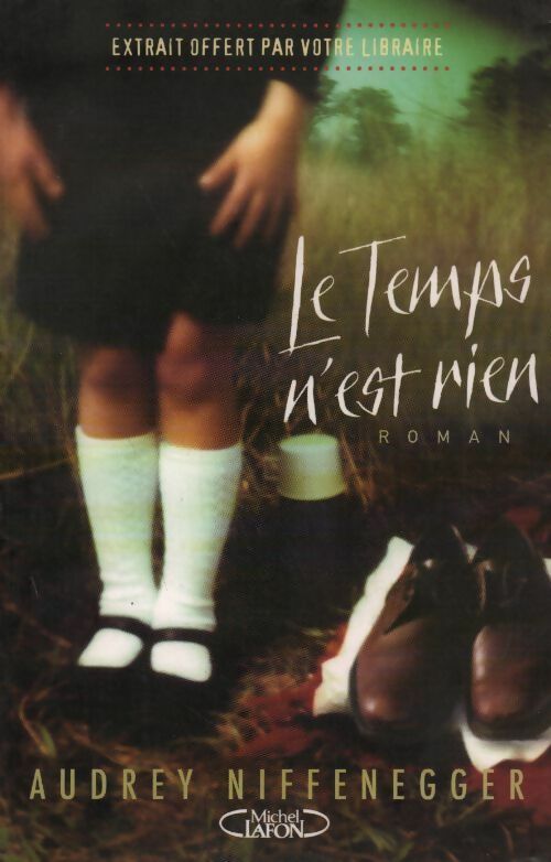 Livrenpoche : Le temps n'est rien - Audrey Niffenegger - Livre
