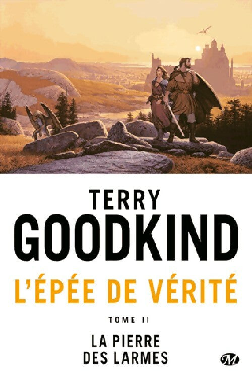Livrenpoche : L'épée de vérité Tome II : L'épée de vérité - Terry Goodkind - Livre