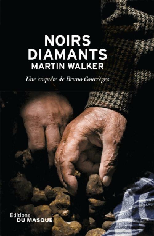Noirs diamants - Martin Walker - Livre