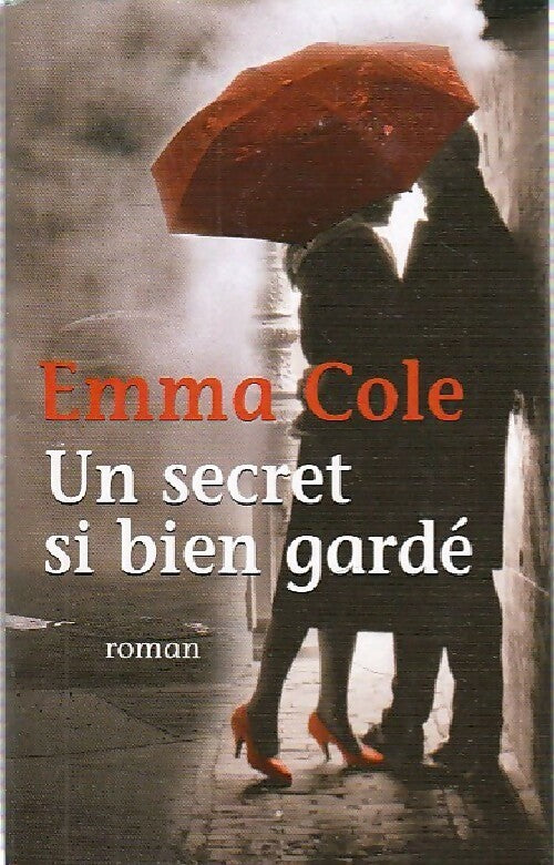 Livrenpoche : Un secret si bien gardé - Emma Cole - Livre
