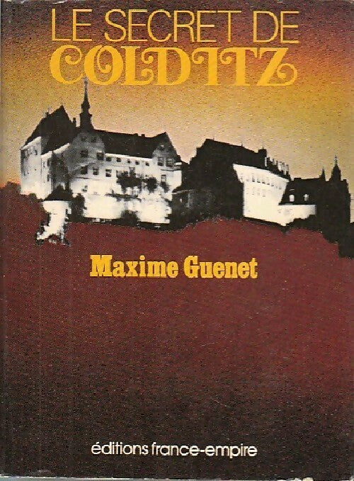 Livrenpoche : Le secret de Colditz - Maxime Guenet - Livre