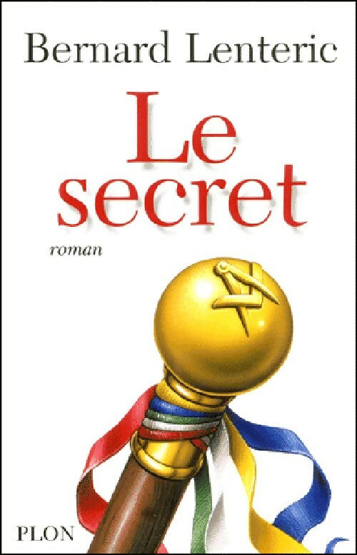 Livrenpoche : Le secret - Bernard Lenteric - Livre