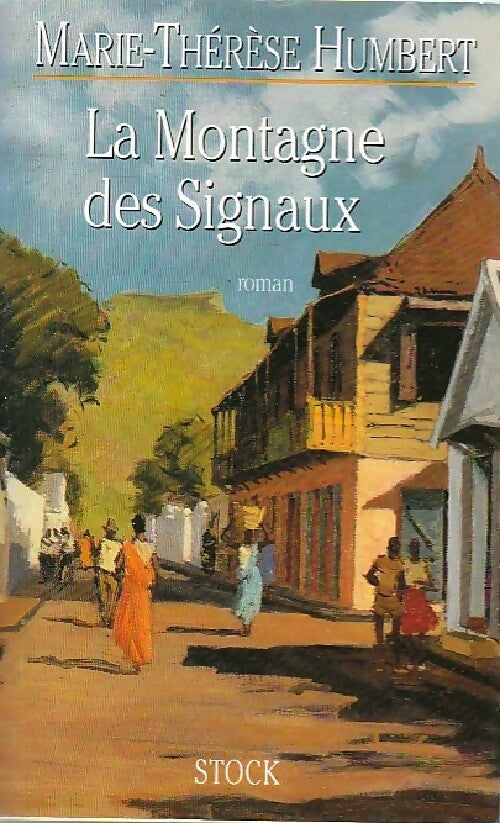 Livrenpoche : La montagne des signaux - Marie-Thérèse Humbert - Livre
