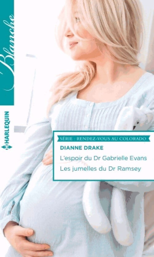 Livrenpoche : L'espoir du Dr Gabrielle Evans / Les jumelles du Dr Ramsey - Dianne Drake - Livre