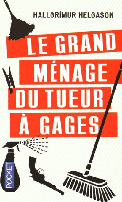 Livrenpoche : Le grand ménage du tueur à gages - Hallgrimur Helgason - Livre