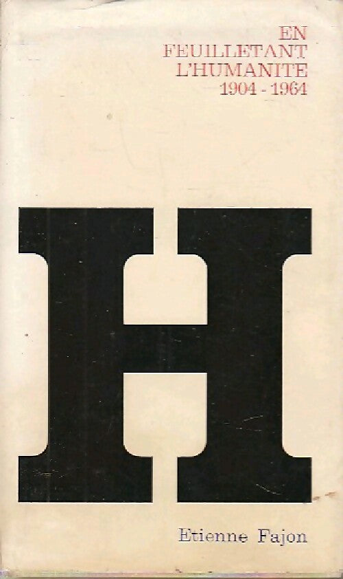 Livrenpoche : En feuilletant l'Humanité (1904-1964) - Etienne Fajon - Livre