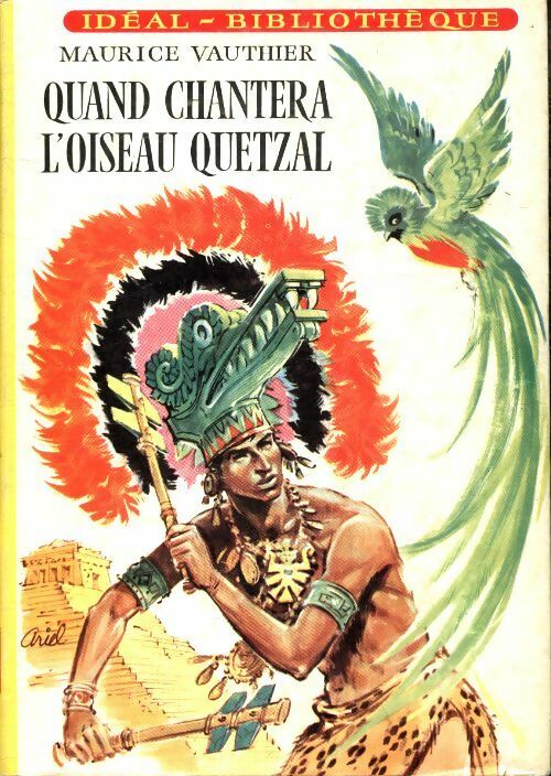 Livrenpoche : Quand chantera l'oiseau quetzal - Maurice Vauthier - Livre