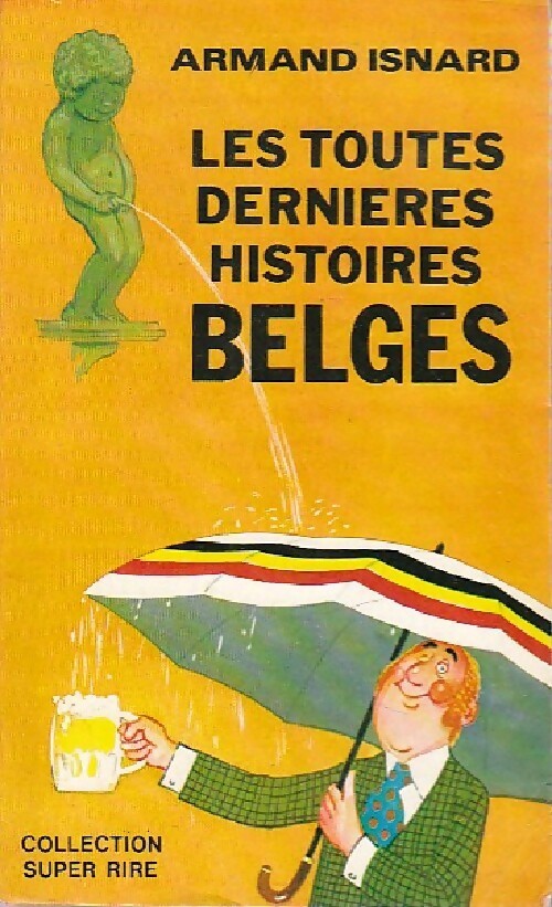 Livrenpoche : Les toutes dernières histoires belges - Armand Isnard - Livre