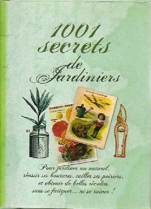 Livrenpoche : 1001 Secrets de jardiniers - Jean-Michel Groult - Livre