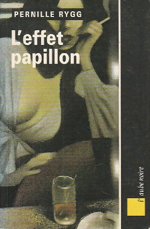 Livrenpoche : L'effet papillon - Pernille Rygg - Livre