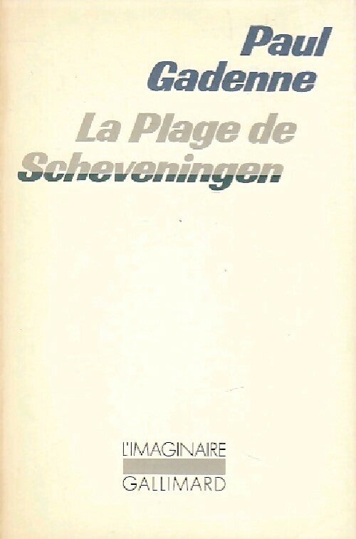 Livrenpoche : La plage de Scheveningen - Paul Gadenne - Livre