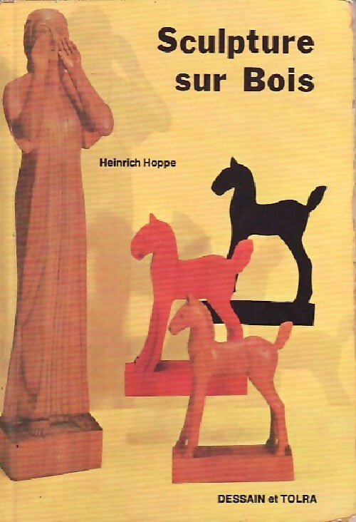 Sculpture sur bois - Heinrich Hoppe - Livre
