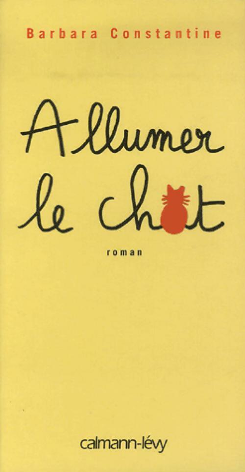 Livrenpoche : Allumer le chat - Barbara Constantine - Livre