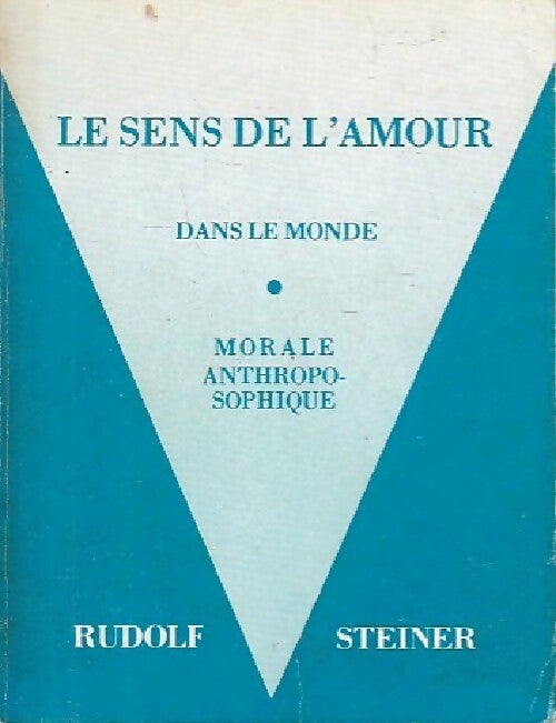 Livrenpoche : Le sens de l'amour - Rudolf Steiner - Livre