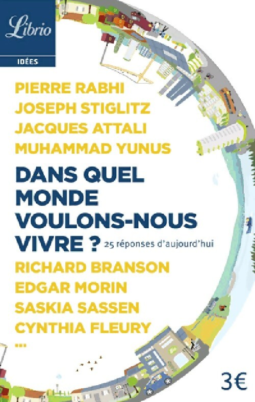 Livrenpoche : Dans quel monde voulons-nous vivre ? - Collectif - Livre