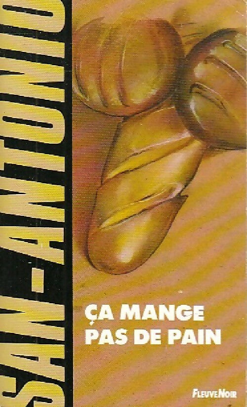 Livrenpoche : Ca mange pas de pain - San-Antonio - Livre