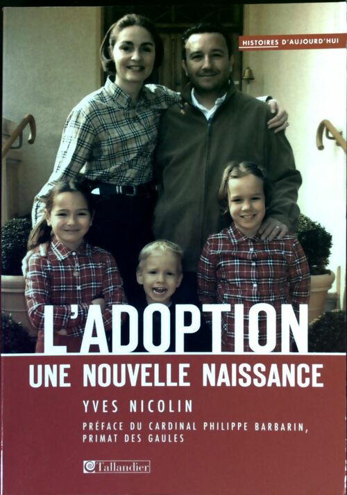 Livrenpoche : L'adoption. Une nouvelle naissance - Yves Nicolin - Livre