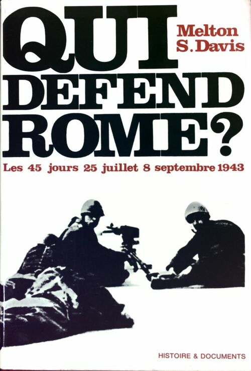 Livrenpoche : Qui défend Rome ? - Melton S. Davis - Livre