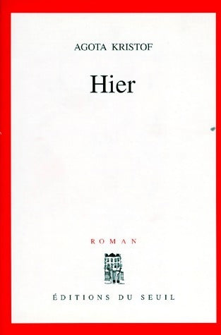 Livrenpoche : Hier - Agota Kristof - Livre