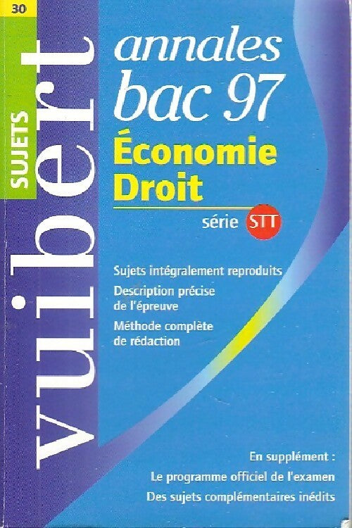 Economie / Droit Série STT : Sujets 1997 - Collectif -  Annales Vuibert - Livre