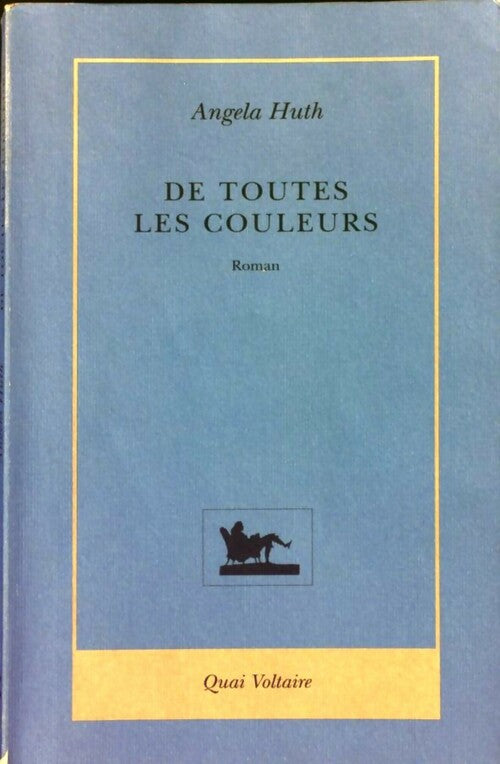 Livrenpoche : De toutes les couleurs - Angela Huth - Livre