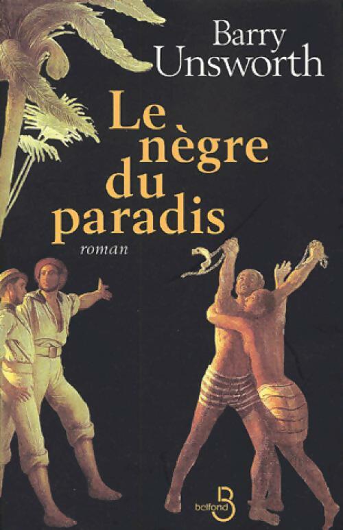 Livrenpoche : Le nègre du paradis - Barry Unsworth - Livre
