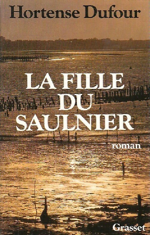 Livrenpoche : La fille du saulnier - Hortense Dufour - Livre