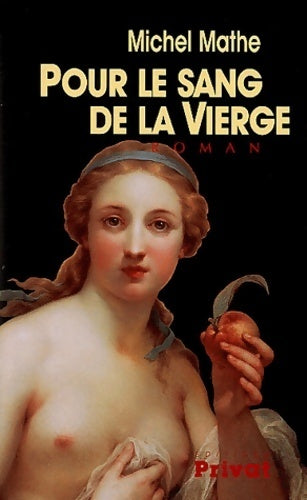 Livrenpoche : Pour le sang de la vierge - Michel Mathe - Livre