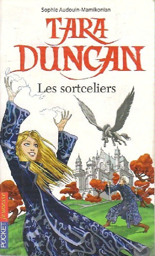 Livrenpoche : Tara Duncan Tome I : Les sortceliers - Sophie Audouin-Mamikonian - Livre