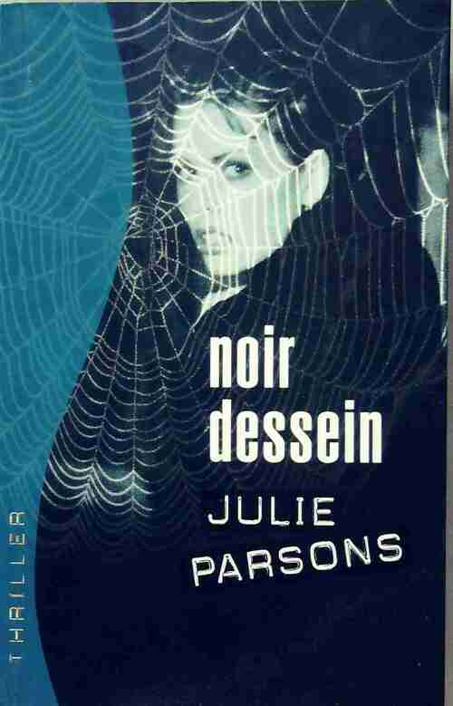 Livrenpoche : Noir dessein - Julie Parsons - Livre
