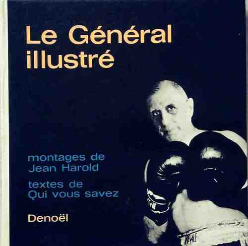 Le général illustré - Jean Harold -  Denoel GF - Livre