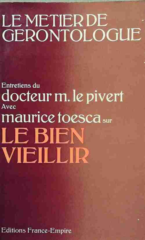 Livrenpoche : Le bien vieillir - Michel Le Pivert - Livre