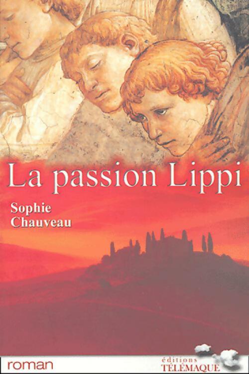 Livrenpoche : La passion Lippi - Sophie Chauveau - Livre