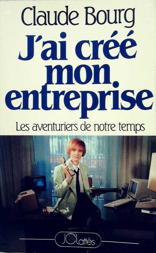 Livrenpoche : J'ai créé mon entreprise - Claude Bourg - Livre