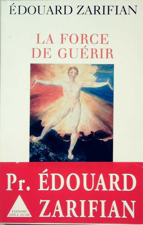 Livrenpoche : La force de guérir - Edouard Zarifian - Livre