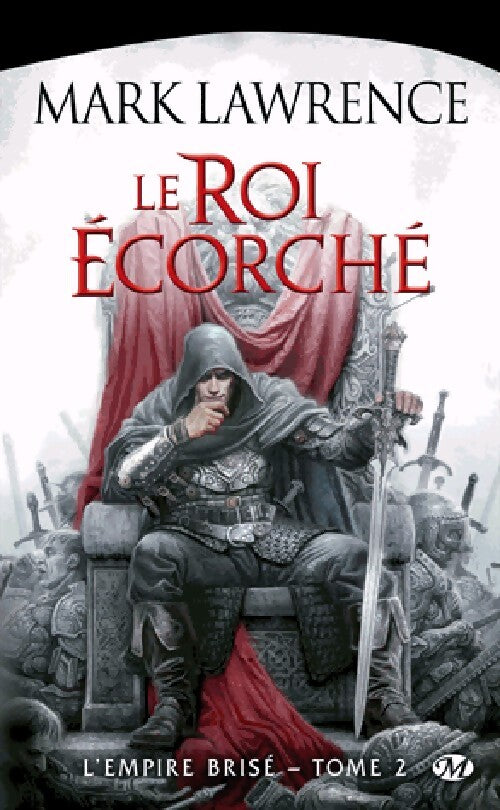 L'empire brisé Tome II : Le roi écorché - Mark Lawrence - Livre