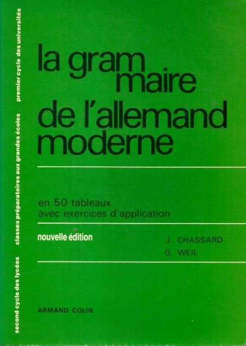 Livrenpoche : La grammaire de l'allemand moderne. Nouvelle édition - Jean Chassard - Livre