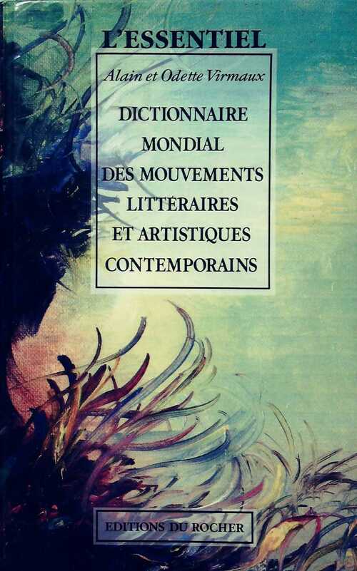 Livrenpoche : Dictionnaires mondial des mouvements litteraires et artistiques contemporains - Alain Virmaux - Livre