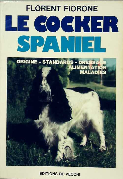 Livrenpoche : Le cocker spaniel - F. Fiorone - Livre