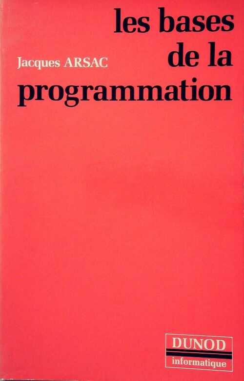 Livrenpoche : Les bases de la programmation - Jacques Arsac - Livre