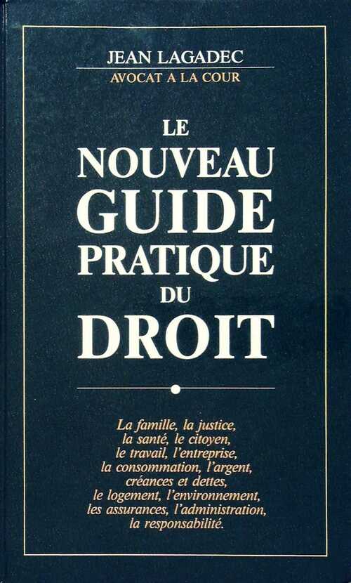 Livrenpoche : Le nouveau guide pratique du droit - Jean Lagadec - Livre