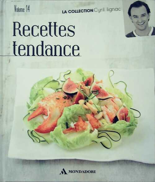 Livrenpoche : Recettes tendance - Cyril Lignac - Livre