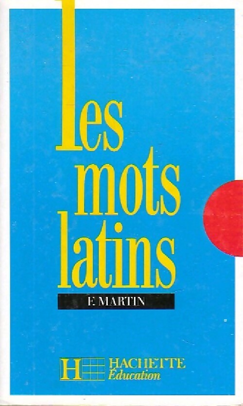 Livrenpoche : Les mots latins - F. Martin - Livre