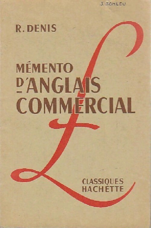 Livrenpoche : Mémento d'anglais commercial - René J. Denis - Livre