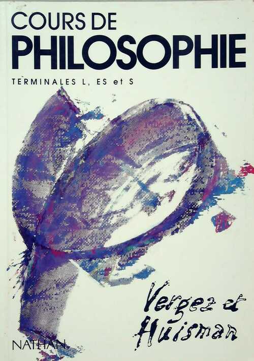 Livrenpoche : Cours de philosophie Terminale L, ES, S - André Vergez - Livre